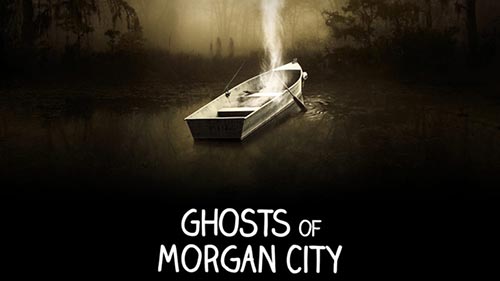 Ghosts of Morgan City