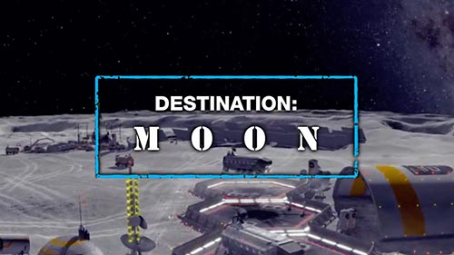 Destination: Moon