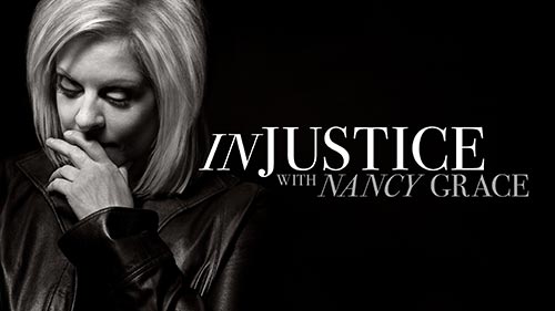 Injustice with Nancy Grace