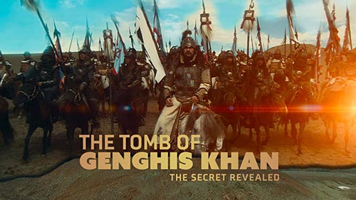 The Tomb of Genghis Khan: The Secret Revealed