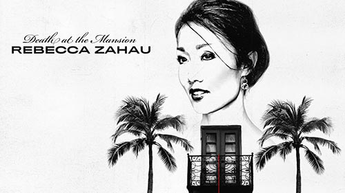 Death at the Mansion: Rebecca Zahau