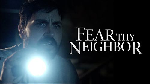 Fear Thy Neighbor 6
