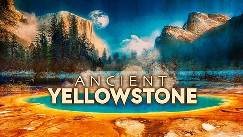 Ancient Yellowstone