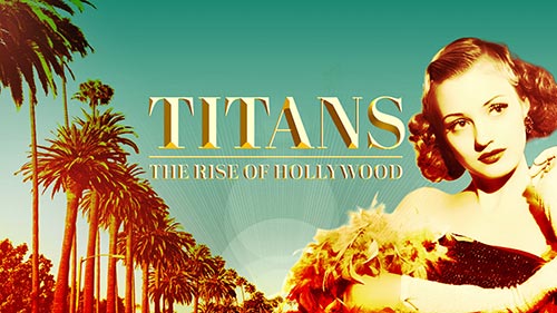 Titans: The Rise of Hollywood