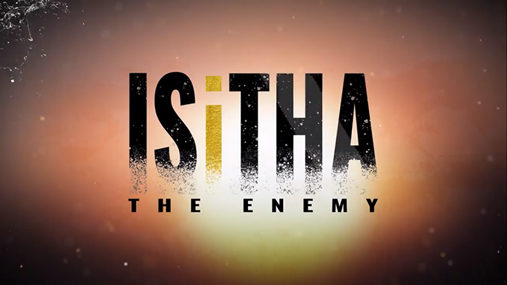 Isitha: The Enemy | Pictures | TVSA