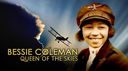 Bessie Coleman: Queen of the Skies