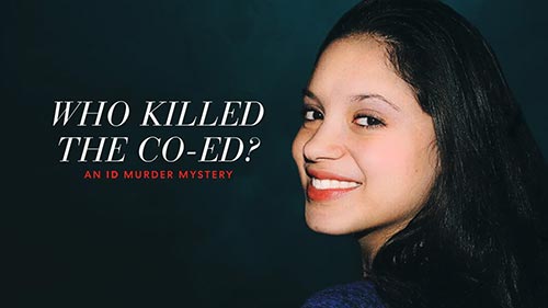 Who Killed the Co-Ed? An ID Murder Mystery