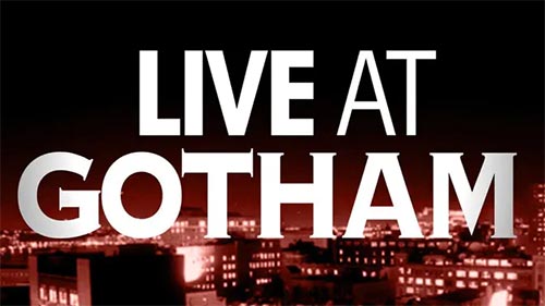 Live at Gotham