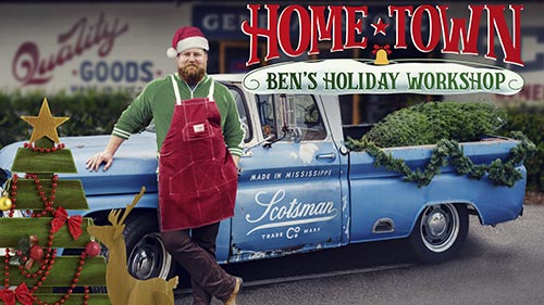 Home Town: Ben's Holiday Workshop