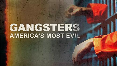 Gangsters: America's Most Evil