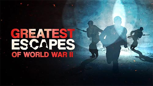Greatest Escapes of World War II